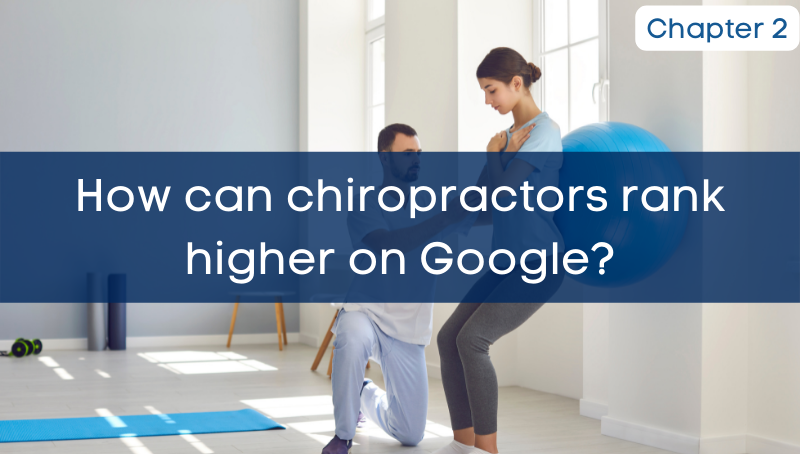 How can chiropractors rank higher on Google?