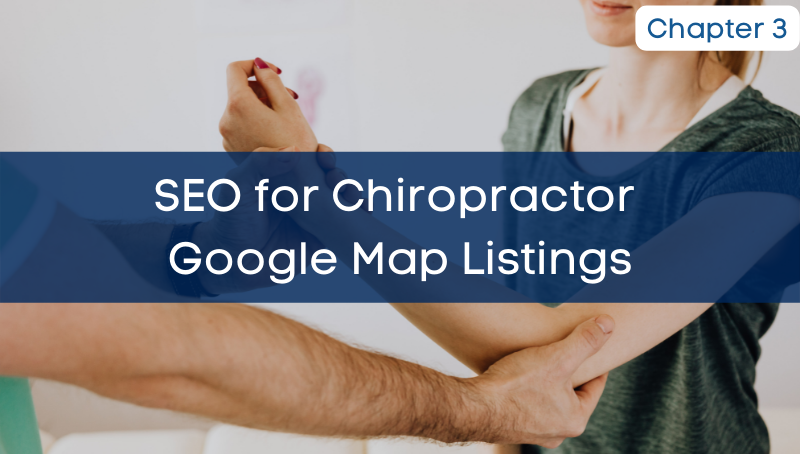SEO for Chiropractor Google Map Listings
